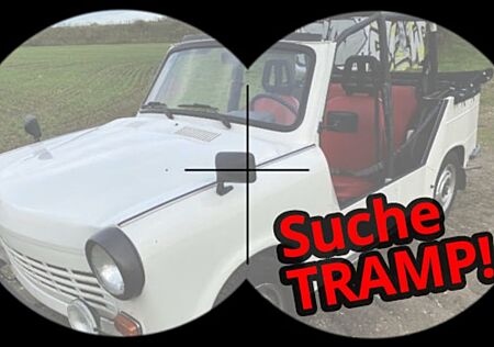 Trabant GESUCH TRAMP KÜBEL GESUCH