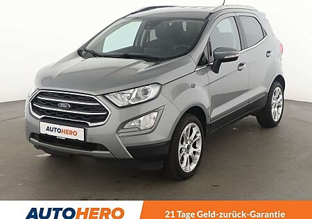 Ford EcoSport 1.0 EcoBoost Titanium*NAVI*CAM*PDC*SHZ*KLIMA*