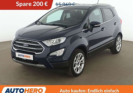 Ford EcoSport 1.0 EcoBoost Titanium*NAV*XENON*TEMPO*CAM*B&O*PDC*