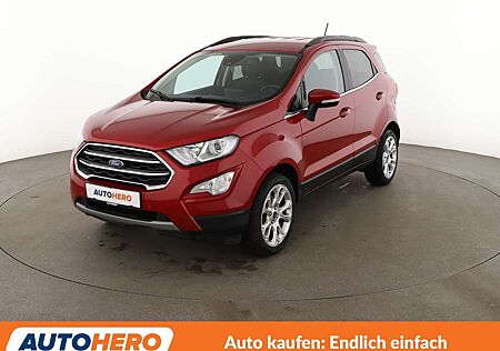 Ford EcoSport 1.0 EcoBoost Titanium*CAM*PDC*SHZ*LHZ*TEMPO*KLIMA*