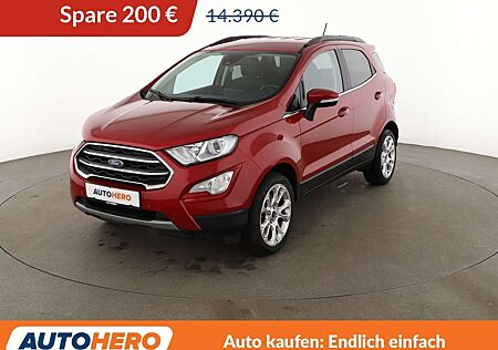 Ford EcoSport 1.0 EcoBoost Titanium*CAM*PDC*SHZ*LHZ*TEMPO*KLIMA*
