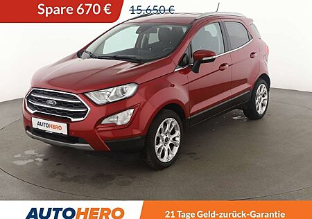 Ford EcoSport 1.0 EcoBoost Titanium*NAVI*TEMPO*CAM*PDC*SHZ*KLIMA