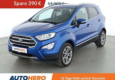 Ford EcoSport 1.0 EcoBoost Titanium *NAVI*CAM*TEMPO*SHZ*LHZ*ALU*