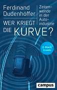 Buchtipp: „Wer kriegt die Kurve?“ - Die Autoindustrie am Vorabend der Revolution
