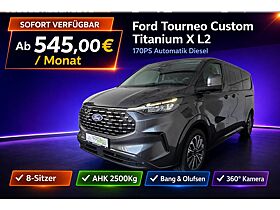 Ford Tourneo Custom Titanium X L2 Automatik 360°| AHK | B&O Sofort! Ford Tourneo Custom Titanium X L2 Automatik 360°| AHK | B&O Sofort!