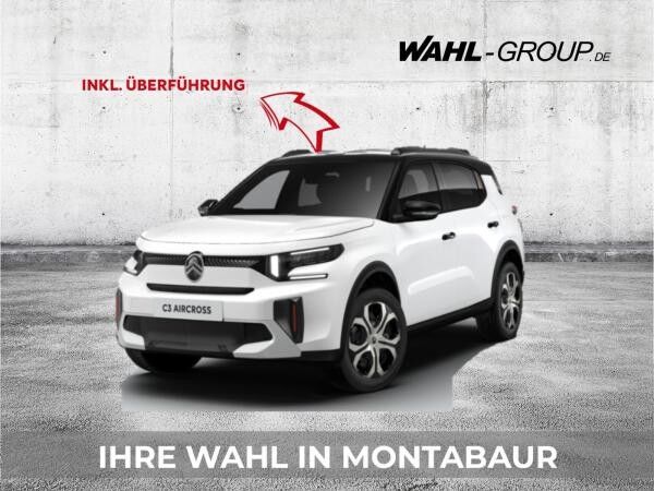 Citroën C3 Aircross Turbo 100 Plus 🔥Top-Deal🔥inkl. Überführungskosten