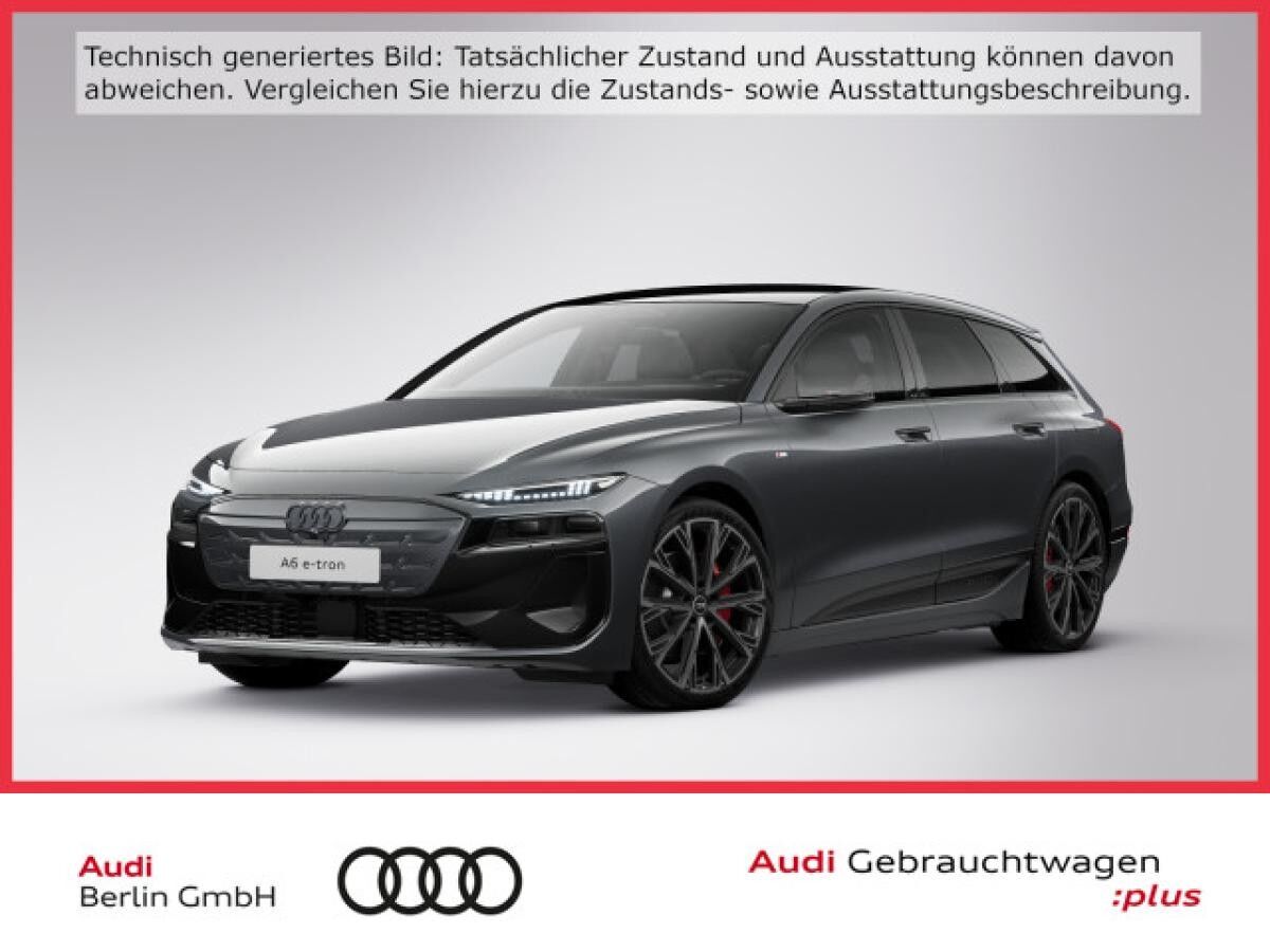 Audi A6 e-tron A6 Avant e-tron edition one qu. AHK 360 HUD PANO Audi A6 e-tron A6 Avant e-tron edition one qu. AHK 360 HUD PANO